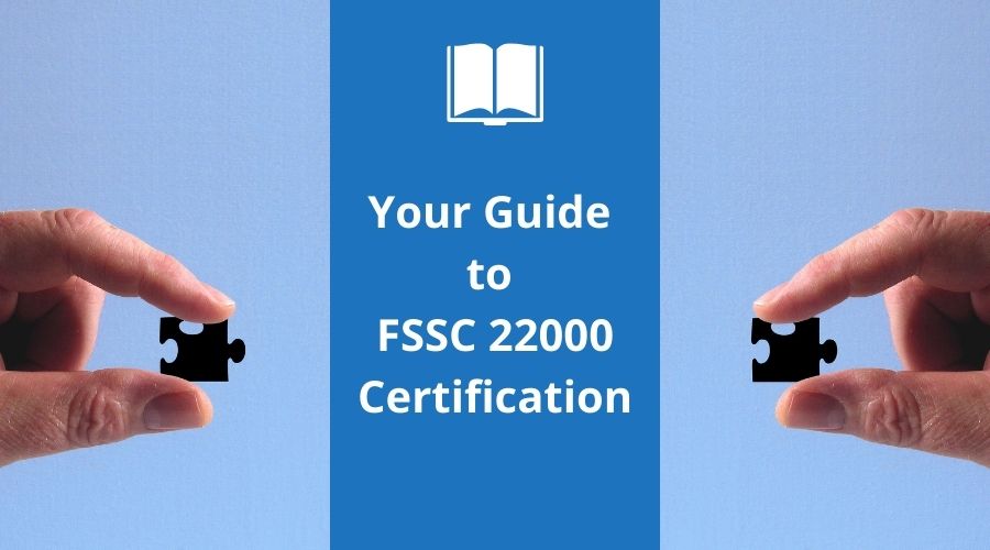 Guide to Get FSSC 22000 Certification