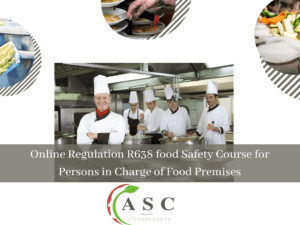 Online Regulation R638 Food Safety Course for Persons in Charge of Food Premises