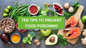 Ten Tips to Prevent Food Poisoning