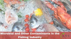 Microbial and Other Contaminants in the Fishing Industry