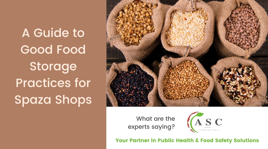 A Guide to Good Food Storage Practices for Spaza Shops