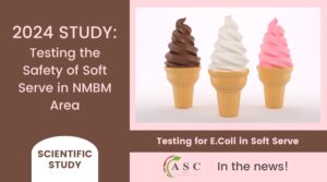 Seasonal Study 2024 Testing Soft Serve for the Presence of E.Coli (NMBM Area)