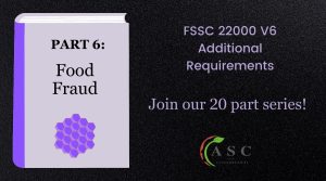 FSSC 22000 V6 Part 6 - Food Fraud Mitigation