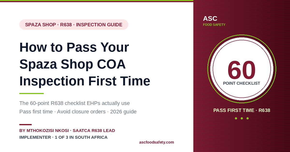 Spaza shop COA inspection guide cover — the 60-point R638 checklist for first-time pass under Regulation R638 of 2018, by Mthokozisi Nkosi, SAATCA Lead Implementer at ASC Food Safety Consultants