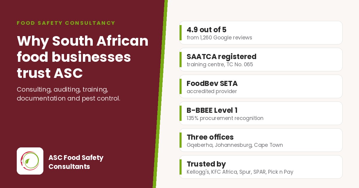 Why South African food businesses trust ASC Food Safety Consultants: 4.9 out of 5 from 1,260 Google reviews, SAATCA registered, FoodBev SETA accredited, B-BBEE Level 1, three offices