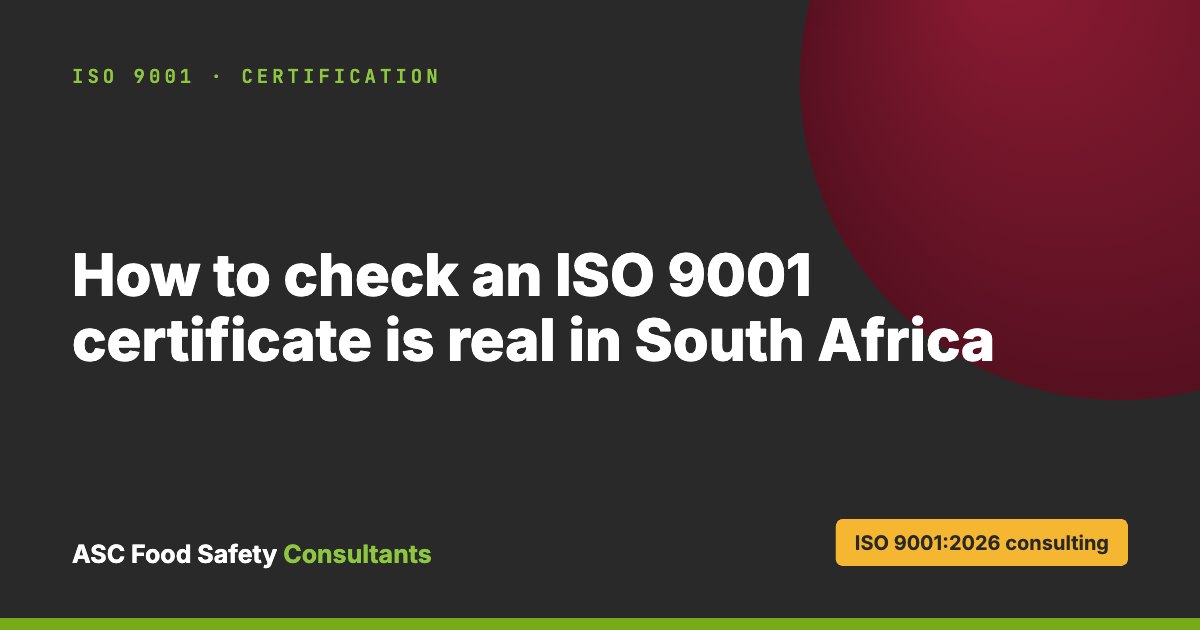 How to check an ISO 9001 certificate is real in South Africa, ASC Food Safety Consultants